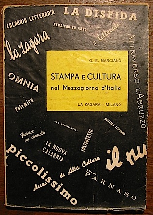 Giuseppe Elio Marcianò Stampa e cultura nel Mezzogiorno d'Italia 1958 Milano La Zagara